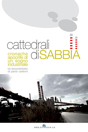 ''Cattedrali di sabbia'' ''Cattedrali di sabbia''